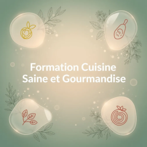 Formation Cuisine Saine et Gourmandise